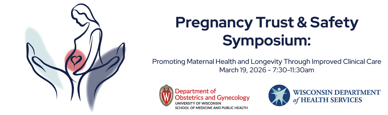 Banner advertising the March 19, 2026 Pregnancy Trust and Safety Symposium: Promoting Maternal Health and Longevity Through Improved Clinical Care